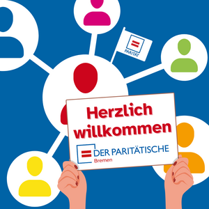 bunte Personen-Symbole und Hände, die ein Schild halten: Willkommen + Logo Der Paritätische Bremen