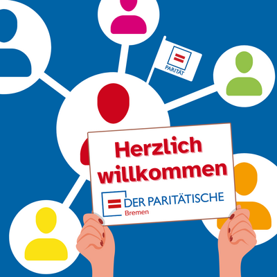 bunte Personen-Symbole und Hände, die ein Schild halten: Willkommen + Logo Der Paritätische Bremen